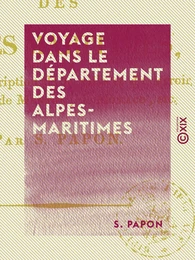 Voyage dans le département des Alpes-Maritimes