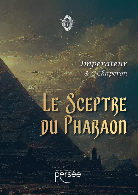 Le sceptre du Pharaon -  Impérateur & C. Chaperon - Éditions Persée