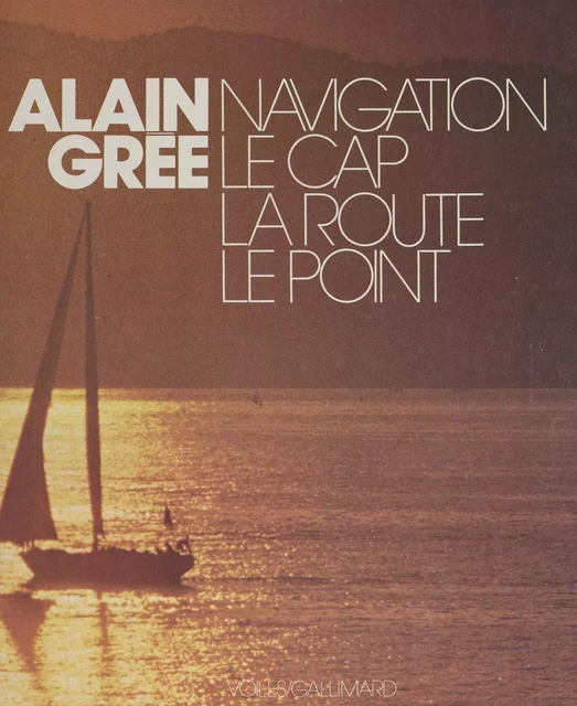 Navigation - Alain Grée - (Gallimard) réédition numérique FeniXX