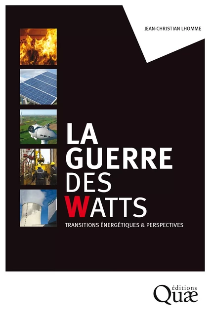 La guerre des watts - Jean-Christian Lhomme - Quae