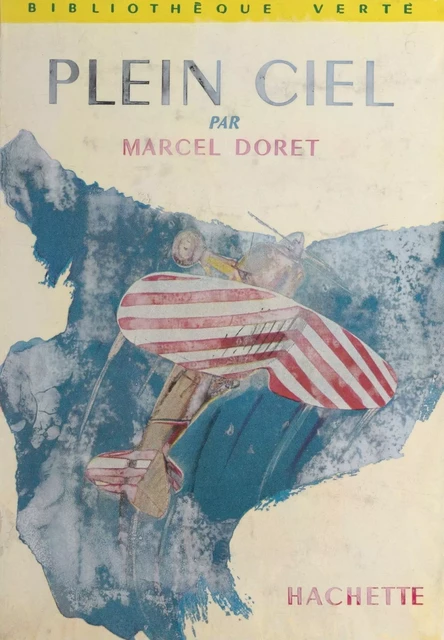 Plein ciel - Marcel Doret - (Hachette) réédition numérique FeniXX