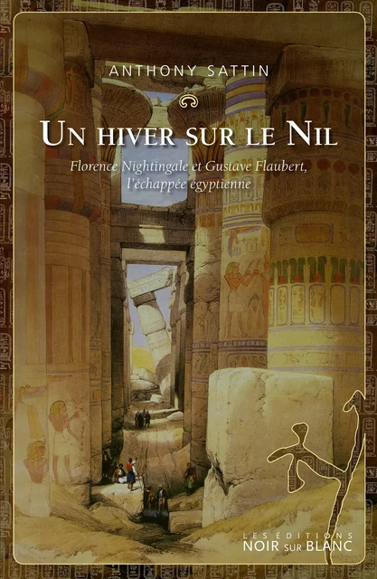 Un hiver sur le Nil - Anthony Sattin - Libella