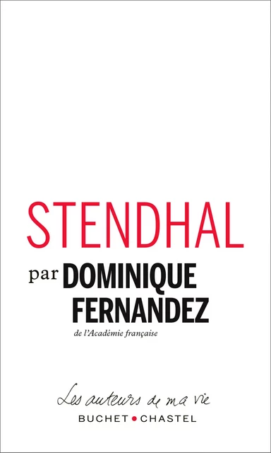 Stendhal - Dominique Fernandez - Libella