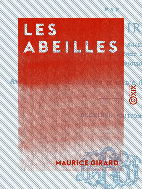 Les Abeilles - Maurice Girard - Collection XIX