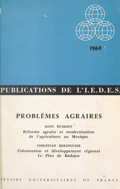 Problèmes agraires : réforme agraire et modernisation de l'agriculture au Mexique - Christian Beringuier, René Dumont - (Presses universitaires de France) réédition numérique FeniXX