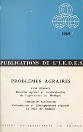 Problèmes agraires : réforme agraire et modernisation de l'agriculture au Mexique