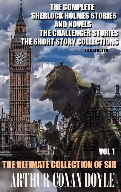 The Ultimate Collection of Sir Arthur Conan Doyle. Vol. 1 - Arthur Conan Doyle - Andrii Ponomarenko