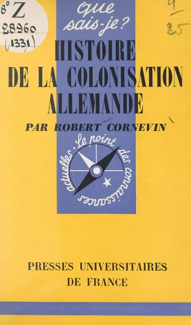 Histoire de la colonisation allemande - Robert Cornevin - (Presses universitaires de France) réédition numérique FeniXX