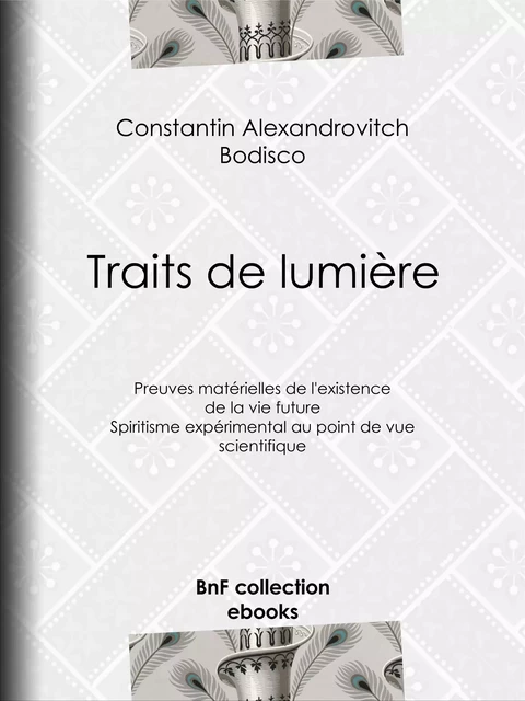 Traits de lumière - Constantin-Alexandrowitch Bodisco - BnF collection ebooks