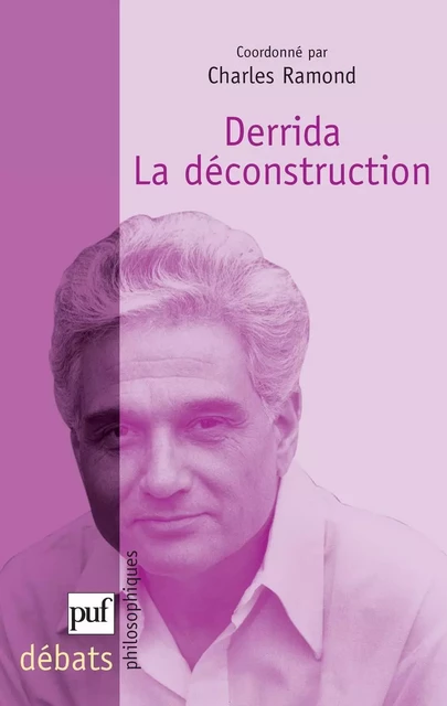 Derrida. La déconstruction - Charles Ramond - Humensis