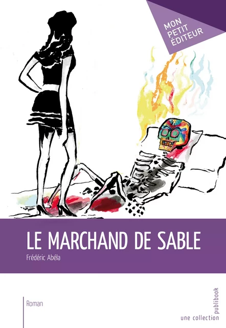 Le Marchand de sable - Frédéric Abéla - Mon Petit Editeur