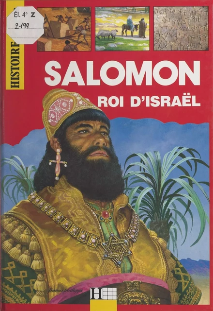 Salomon, roi d'Israël - Ernest-Marie Laperrousaz - (Hachette) réédition numérique FeniXX