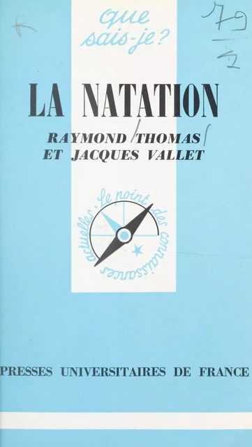 La natation - Raymond Thomas, Jacques Vallet - (Presses universitaires de France) réédition numérique FeniXX