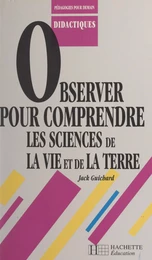 Observer pour comprendre les sciences de la vie et de la terre