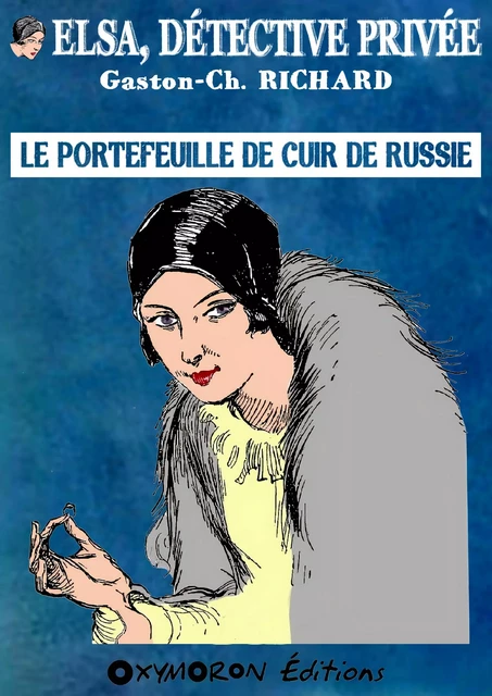 Le portefeuille de cuir de Russie - Gaston-Ch. Richard - OXYMORON Éditions