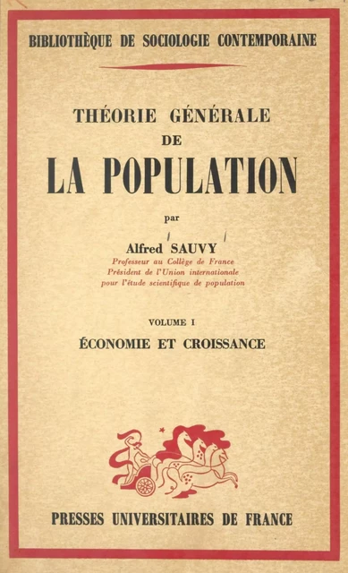 Théorie générale de la population (1) - Alfred Sauvy - Presses universitaires de France (réédition numérique FeniXX)