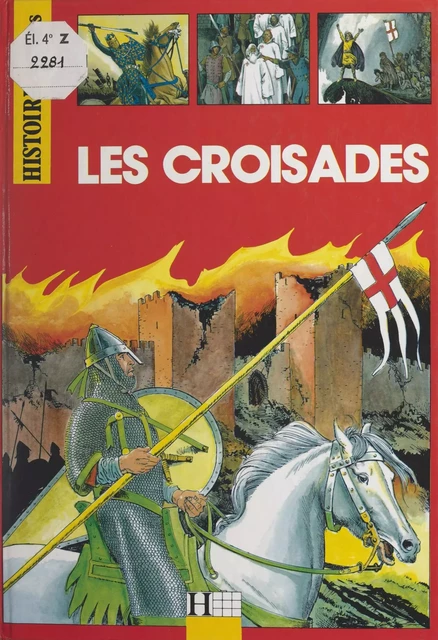 Les Croisades - Claude Gauvard - (Hachette) réédition numérique FeniXX