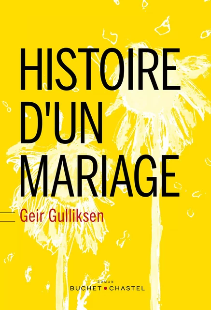 Histoire d'un mariage - Geir Gulliksen - Libella