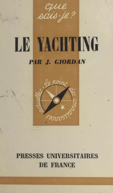 Le yachting - Jean Giordan - (Presses universitaires de France) réédition numérique FeniXX