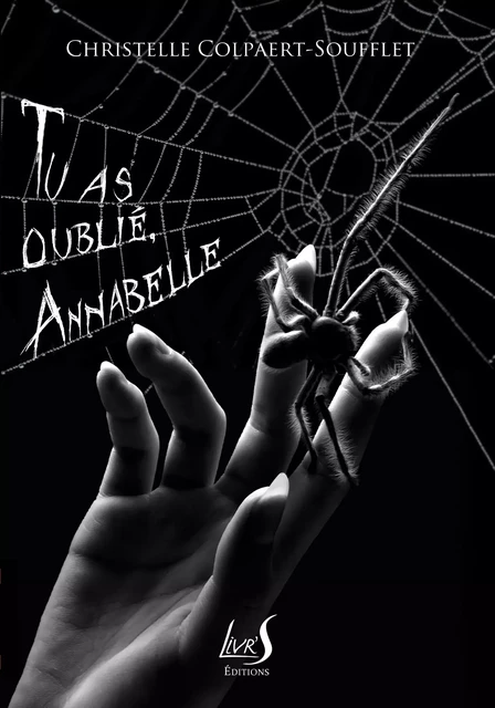 Tu as oublié, Annabelle - Christelle Colpaert Soufflet - Livr'S Éditions