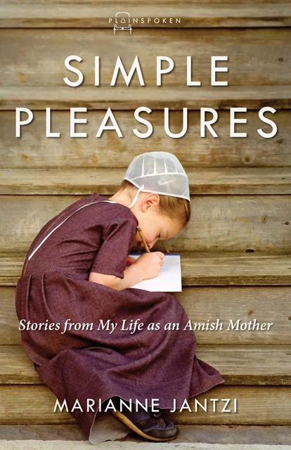 Simple Pleasures - Marianne Jantzi - MennoMedia