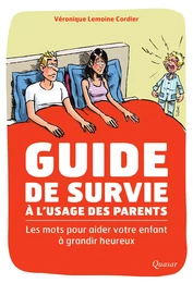 Guide de survie à l'usage des parents