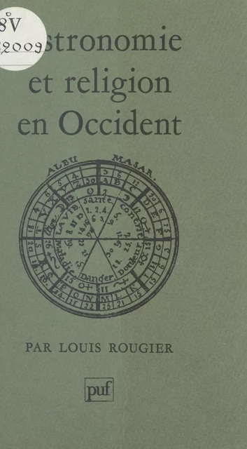 Astronomie et religion en Occident - Louis Rougier - (Presses universitaires de France) réédition numérique FeniXX