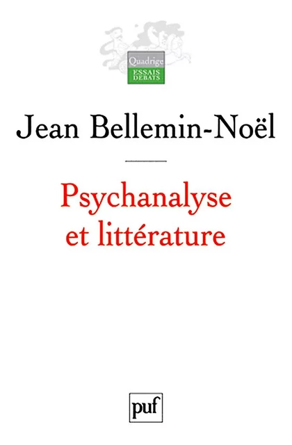 Psychanalyse et littérature - Jean Bellemin-Noël - Humensis