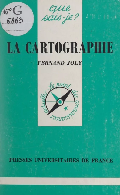 La cartographie - Paul Angoulvent, Fernand Joly - (Presses universitaires de France) réédition numérique FeniXX