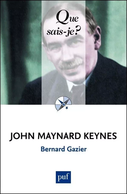 John Maynard Keynes - Bernard Gazier - Humensis