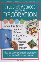 Trucs et astuces pour votre décoration