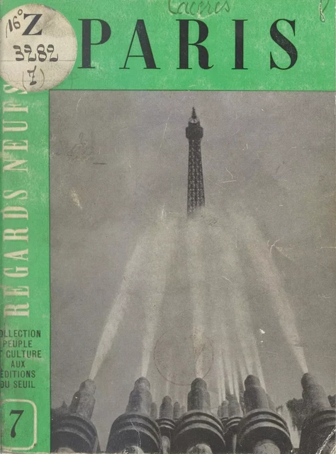 Regards neufs sur Paris - Jean Ader, P. Barlatier, B. Cacérès - Seuil (réédition numérique FeniXX)