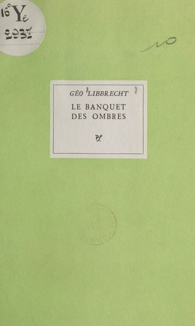 Le banquet des ombres - Géo Libbrecht - (Seghers) réédition numérique FeniXX