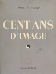 Cent ans d'image