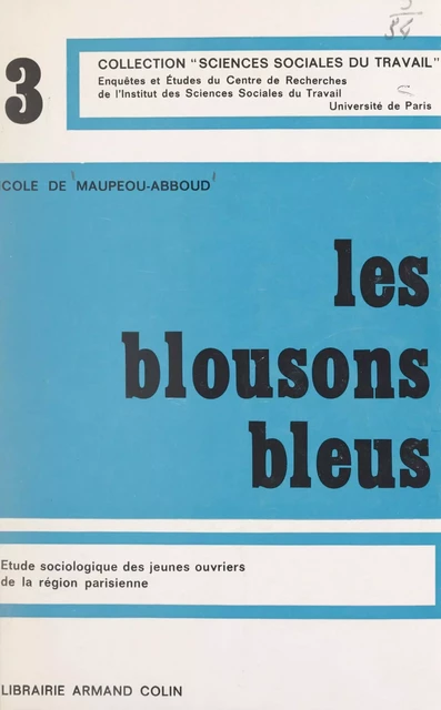 Les blousons bleus - Nicole de Maupéou-Abboud - (Armand Colin) réédition numérique FeniXX