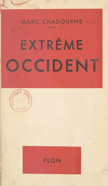 Tour de la Terre (1). Extrême occident - Marc Chadourne - (Plon) réédition numérique FeniXX