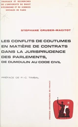 Les conflits de coutumes en matière de contrats dans la jurisprudence des parlements, de Dumoulin au code civil