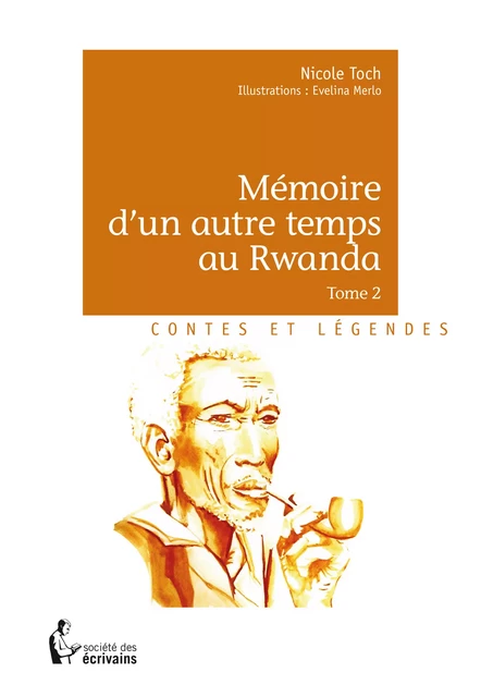 Mémoire d'un autre temps au Rwanda - Tome 2 - Nicole Toch - Société des écrivains