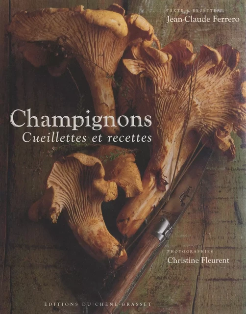 Champignons - Jean-Claude Ferrero - (Chêne) réédition numérique FeniXX