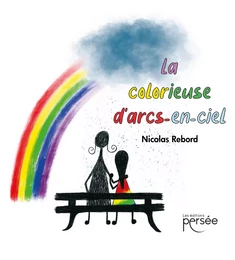 La colorieuse d'arcs-en-ciel