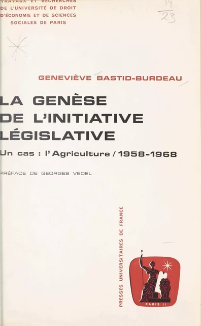 La genèse de l'initiative législative - Geneviève Bastid-Burdeau - (Presses universitaires de France) réédition numérique FeniXX