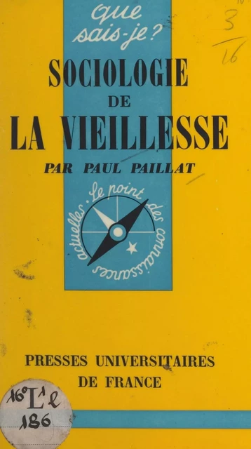 Sociologie de la vieillesse - Paul Paillat - (Presses universitaires de France) réédition numérique FeniXX