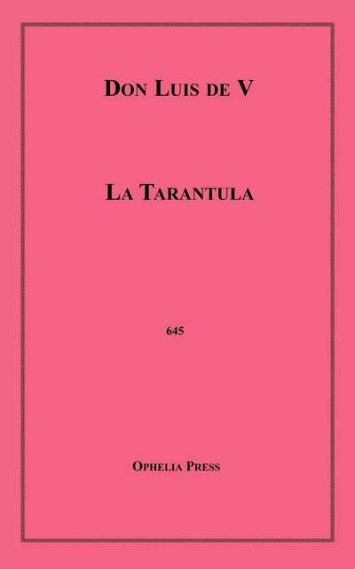 La Tarantula - Don Luis De V - Disruptive Publishing