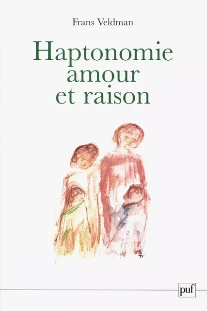 Haptonomie. Amour et raison - Frans Veldman - Humensis