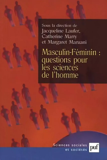 Masculin-Féminin : questions pour les sciences de l'homme - Margaret Maruani, Jacqueline Laufer, Catherine Marry - Humensis