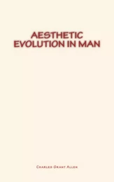 Aesthetic Evolution in Man