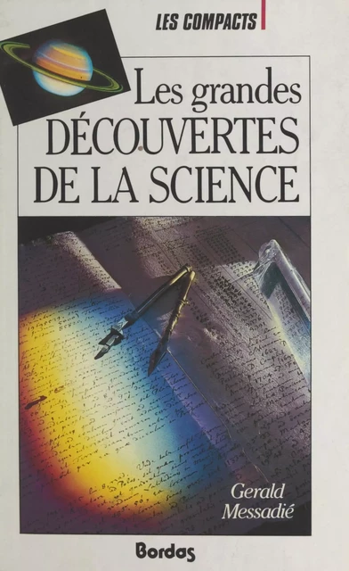 Les grandes découvertes de la science - Gerald Messadié - (Bordas) réédition numérique FeniXX