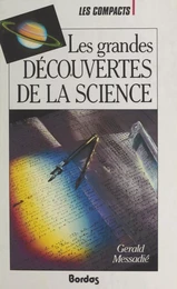 Les grandes découvertes de la science