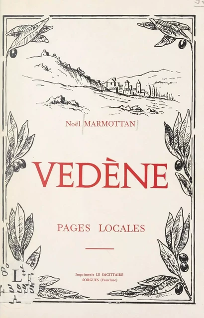 Vedène - Noël Marmottan - (Grasset) réédition numérique FeniXX