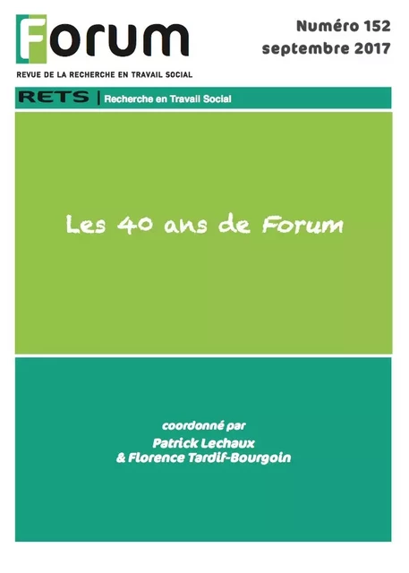 Forum 152 : Les 40 ans de Forum - Collectif Collectif - Champ social Editions